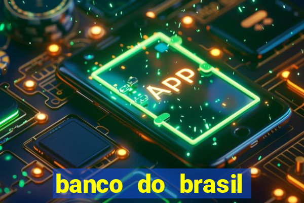 banco do brasil 777 plataforma